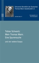 Tobias Schwartz, Peter Baumgärtner - Mein Thomas Mann.