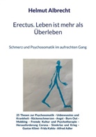 Helmut Albrecht - Erectus. Leben ist mehr als Überleben