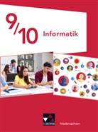 Joachim Birk, Kirsten Henken, Katharina Hölscher, Ines Misura, Ines u a Misura, Jasper Olbrich... - Informatik Niedersachsen 9/10