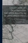 Real Academia De La Historia (Spain) - Colección De Documentos Ineditos Relativos Al Descubrimiento: De La Isla De Cuba, Pte. 2