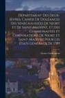 Léonce Cathelineau - Département des Deux-Sèvres. Cahier de doléances des sénéchaussées de Niort et de Saint-Maixent, et des communautés et corporations de Niort et Saint-