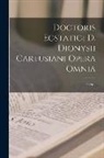 Denis - Doctoris Ecstatici D. Dionysii Cartusiani Opera Omnia