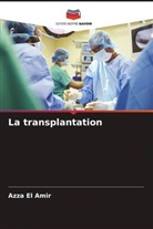 Azza El Amir - La transplantation