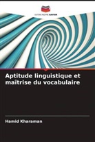 Hamid Kharaman - Aptitude linguistique et maîtrise du vocabulaire