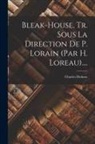 Charles Dickens - Bleak-house, Tr. Sous La Direction De P. Lorain (par H. Loreau)