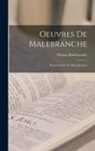 Nicolas Malebranche - Oeuvres De Malebranche: Entretiens Sur La Métaphysique