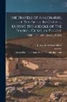 Jean-Jacques Barthélemy - The Travels of Anacharsis, the Younger, in Greece, During the Middle of the Fourth Century Before the Christian Æra: Abridged From the Original Work o