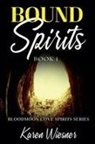 Karen Wiesner - Bound Spirits
