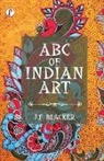 J. F. Blacker - ABC of Indian Art