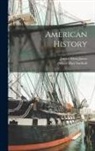 James Alton James, Albert Hart Sanford - American History
