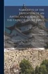 George Jones, Lambert Lilly, Matthew Calbraith Perry - Narrative of the Expedition of an American Squadron to the China Seas and Japan: Performed in the Years 1852, 1853, and 1854, Under the Command of Com