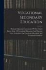 National Education Association of the - Vocational Secondary Education