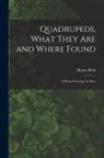 Mayne Reid - Quadrupeds, What They Are and Where Found: A Book of Zoology for Boys