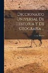 Lucas Alamán - Diccionario Universal De Historia Y De Geografía