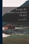 Eysteinn Erlendsson - Passio Et Miracula Beati Olaui