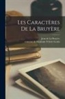 Stéphanie Félicité Comtesse Genlis, Jean de La Bruyère - Les caractères de La Bruyère