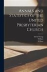 William Blair, William Mackelvie, David Young - Annals and Statistics of the United Presbyterian Church