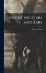 Walter A. Clark - Under the Stars and Bars