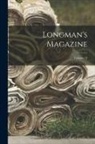 Anonymous - Longman's Magazine; Volume 13