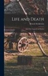 Henryk Sienkiewicz - Life and Death: And Other Legends and Stories