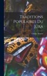 Charles Thuriet - Traditions Populaires Du Jura