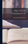 Hermann Berthold Rumpelt - Deutsche Grammatik