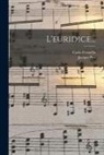 Jacopo Peri, Carlo Perinello - L'euridice