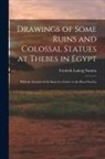 Frederik Ludvig Norden - Drawings of Some Ruins and Colossal Statues at Thebes in Egypt: With an Account of the Same in a Letter to the Royal Society