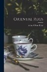 Arthur Urbane Dilley - Oriental Rugs