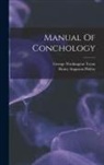 Henry Augustus Pilsbry, George Washington Tryon - Manual Of Conchology