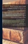 Jules Laverrière, Johann Heinrich von Thünen - Recherches Sur L'influence Que Le Prix Des Grains, La Richesse Du Sol Et Les Impots Exercent Sur Les Systèmes De Culture