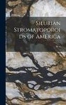 W. A. Parks - Silurian Stromatoporoids of America