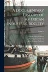 John Rogers Commons, Eugene Allen Gilmore, Carnegie Institution of Washington - A Documentary History of American Industrial Society; Volume 2