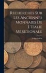 Luigi Sambon - Recherches Sur Les Anciennes Monnaies De L'Italie Méridionale