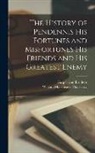 William Makepeace Thackeray, Harper And Brothers - The History of Pendennis his Fortunes and Misfortunes his Friends and his Greatest Enemy