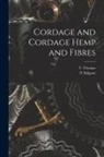 P. Kilgour, T. Thomas - Cordage and Cordage Hemp and Fibres