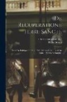 Pierre Dubois, Charles Victor Langlois - De Recuperatione Terre Sancte: Traité De Politique Générale .. Pub. D'Après Le Manuscrit Du Vatican Par Ch.-V. Langlois