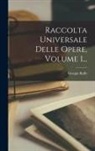 Giorgio Baffo - Raccolta Universale Delle Opere, Volume 1