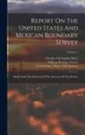 Spencer Fullerton Baird, United States Dept of the Interior, William Hemsley Emory - Report On The United States And Mexican Boundary Survey: Made Under The Direction Of The Secretary Of The Interior; Volume 1