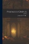 Joseph Juste Scaliger - Poemata Omnia