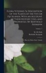 Seemann Berthold, Fitch W. H - Flora Vitiensis ?a Description of the Plants of the Viti or Fiji Islands, With an Account of Their History, Uses, and Properties /By Berthold Seemann