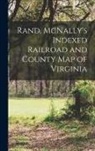 Anonymous - Rand, McNally's Indexed Railroad and County Map of Virginia