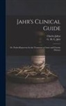 Charles Julius Hempel, G. H. G. (Gottlieb Heinrich Geo Jahr - Jahr's Clinical Guide; or, Pocket-repertory for the Treatment of Acute and Chronic Diseases