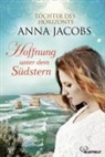 Anna Jacobs, Anonymous - Hoffnung unter dem Südstern