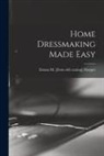 Emma Margaret Hooper - Home Dressmaking Made Easy