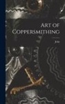 John Fuller - Art of Coppersmithing