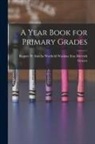 Amelia Warfield Watki Merrick Graves - A Year Book for Primary Grades
