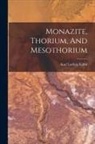 Karl Ludwig Kithil - Monazite, Thorium, And Mesothorium