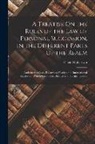 David Robertson - A Treatise On the Rules of the Law of Personal Succession, in the Different Parts of the Realm: And On the Cases, Regarding Foreign and International