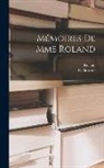 Fs Barrière, Roland - Mémoires De Mme Roland